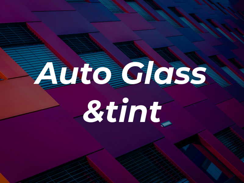 A One Auto Glass &tint