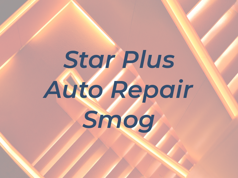 A Star Plus Auto Repair and Smog