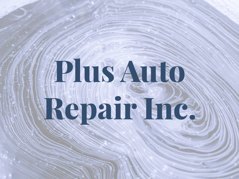 A Plus Auto Repair Inc.