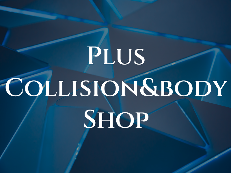 A Plus Collision&body Shop