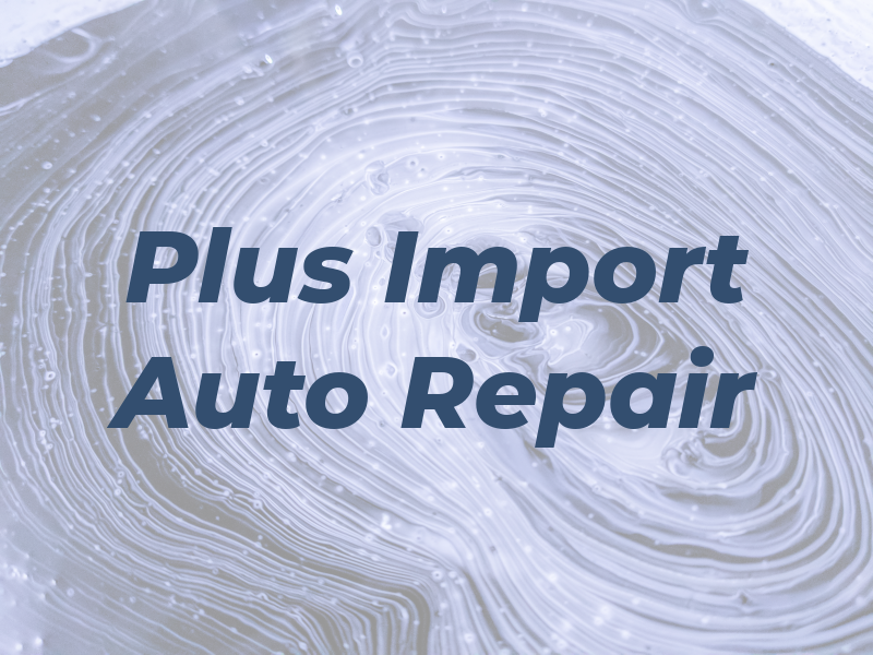 A Plus Import Auto Repair