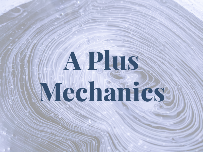 A Plus Mechanics
