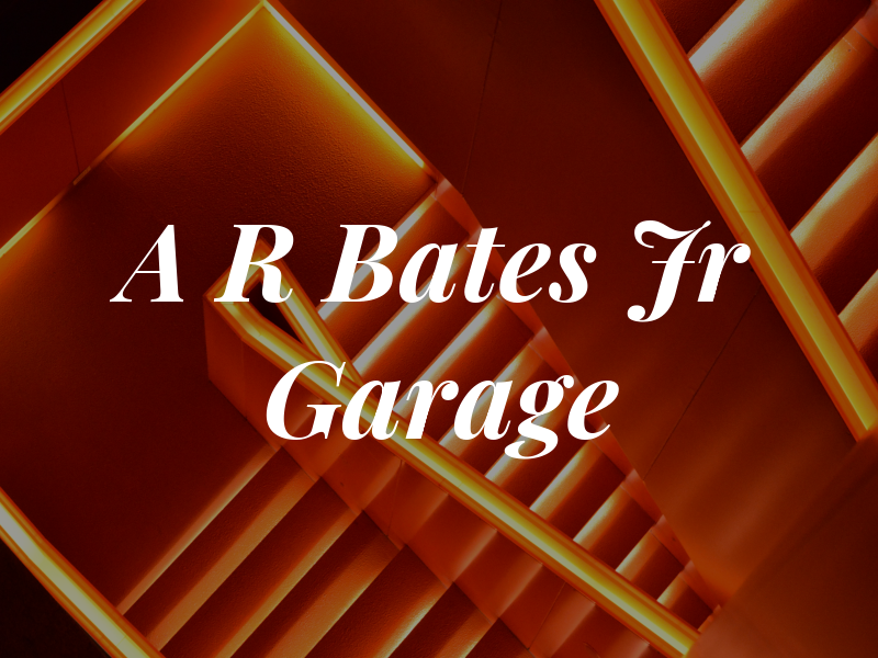 A R Bates Jr Garage