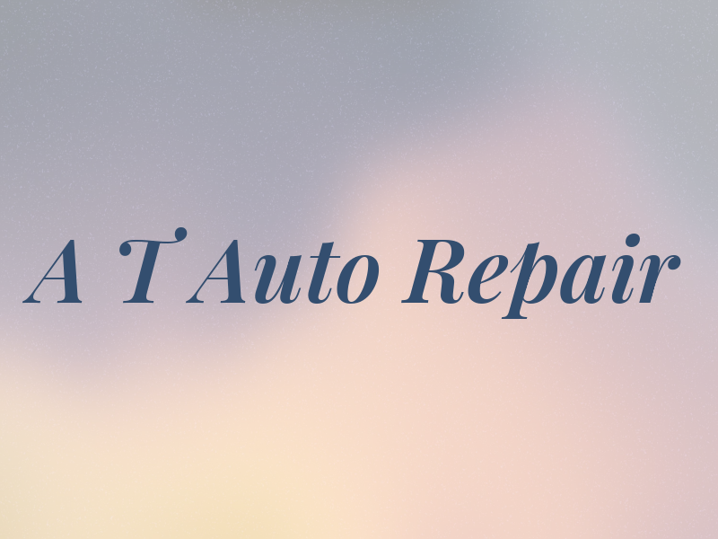 A T Auto Repair
