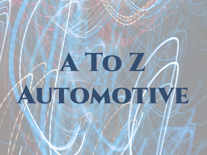 A To Z Automotive