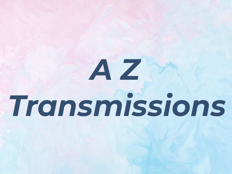 A Z Transmissions