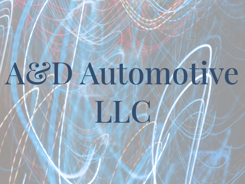 A&D Automotive LLC