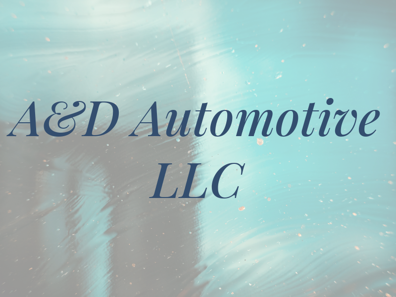 A&D Automotive LLC