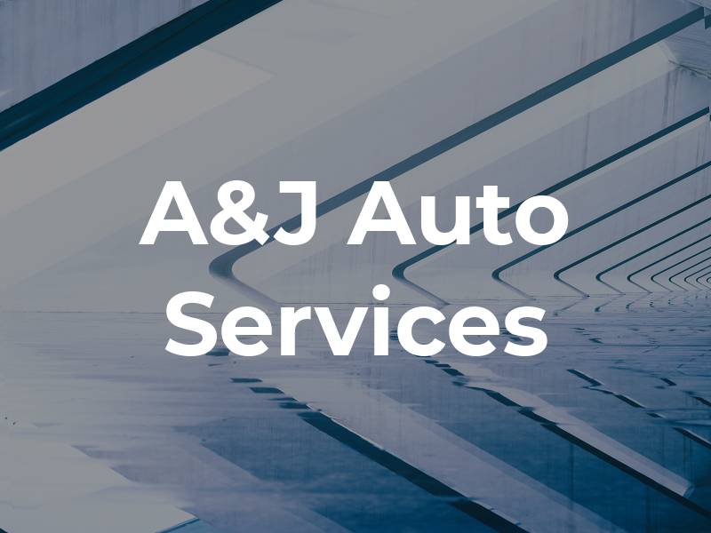 A&J Auto Services