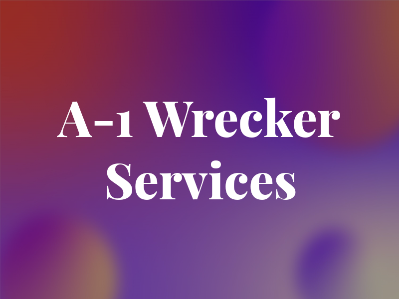 A-1 Wrecker Services