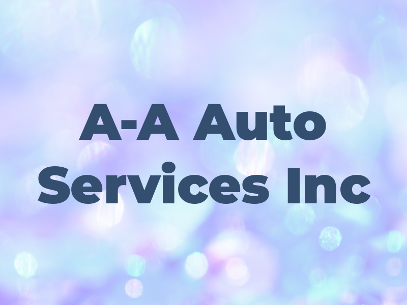A-A Auto Services Inc