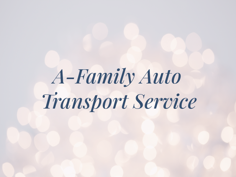 A-Family Auto Transport Service