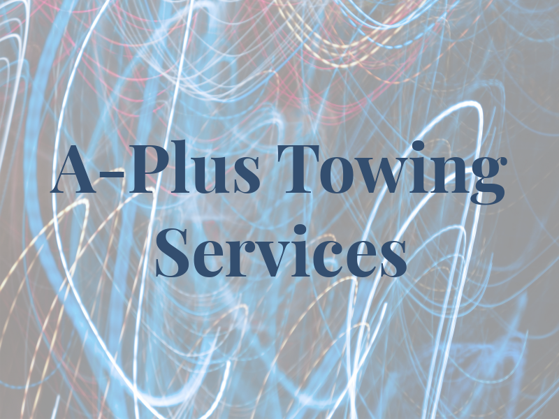 A-Plus Towing & Services