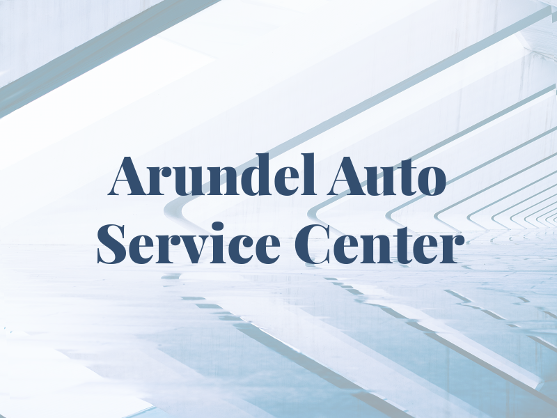 A. Arundel Auto Service Center