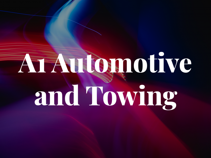 A1 Automotive and Towing