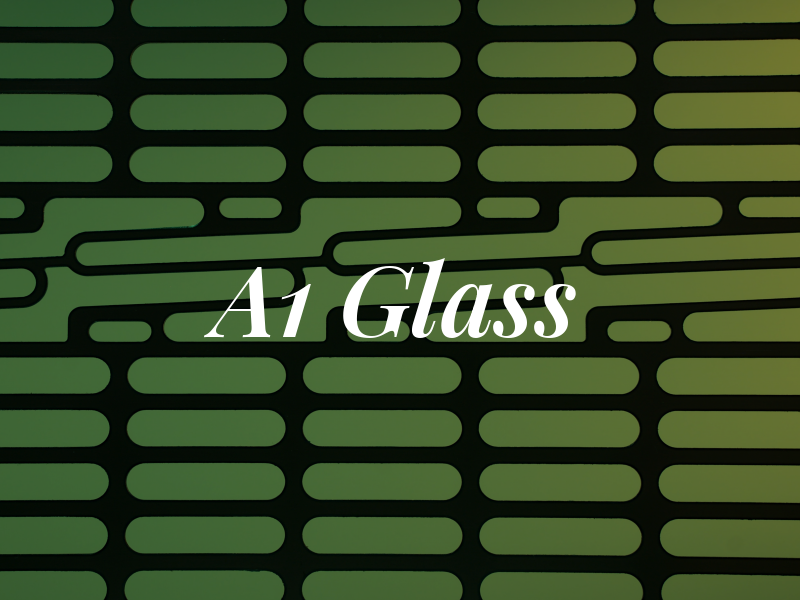 A1 Glass