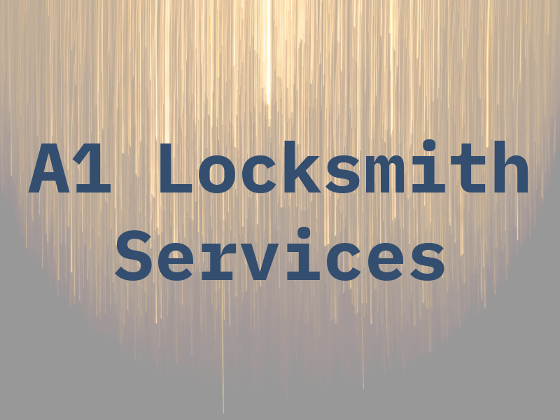 A1 Locksmith Services