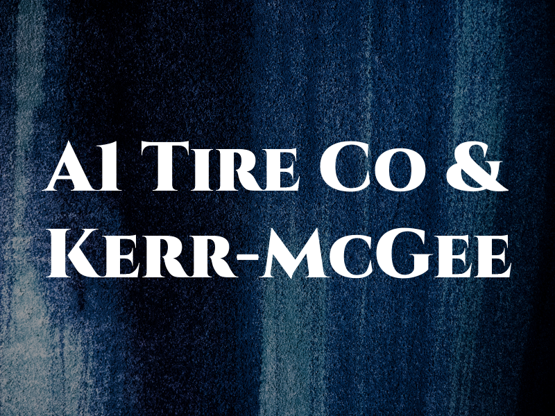 A1 Tire Co & Kerr-McGee