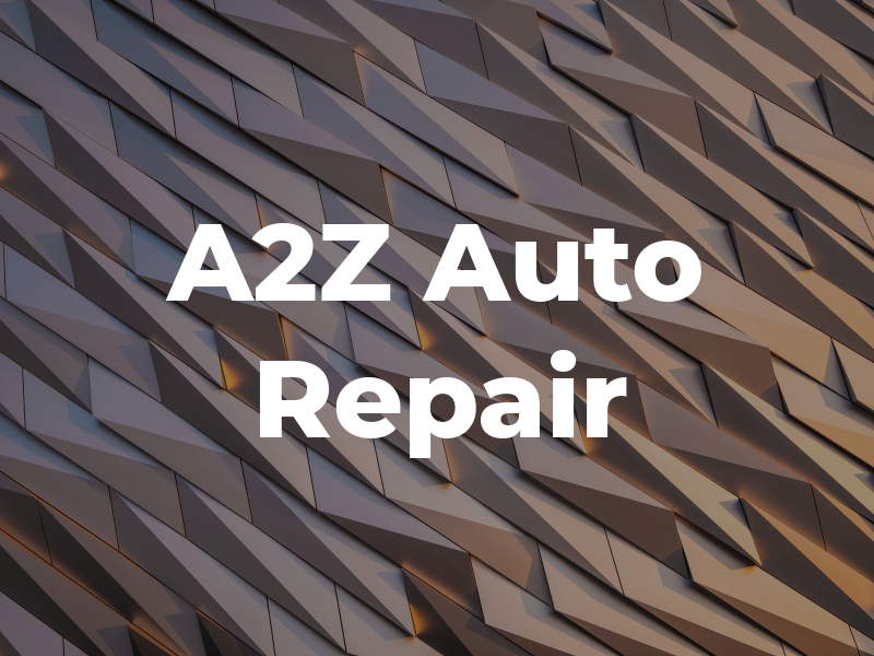 A2Z Auto Repair