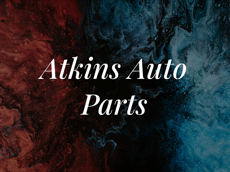 Atkins Auto Parts Inc