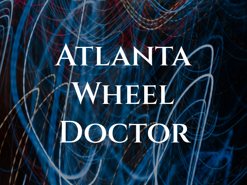 Atlanta Wheel Doctor