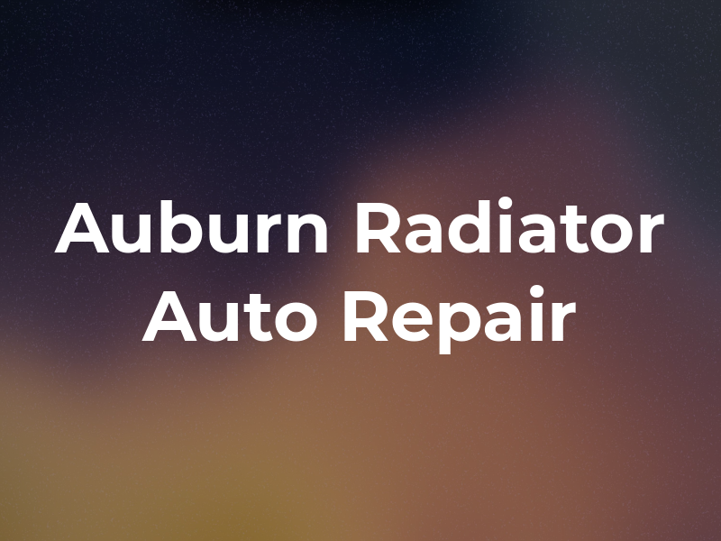 Auburn Radiator & Auto Repair