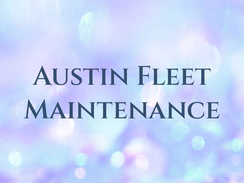 Austin Fleet Maintenance