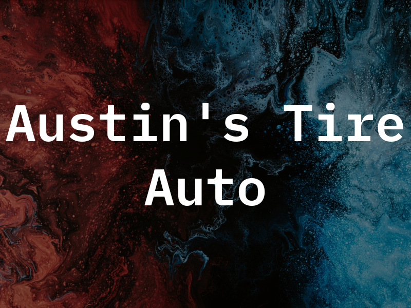 Austin's Tire & Auto Llc