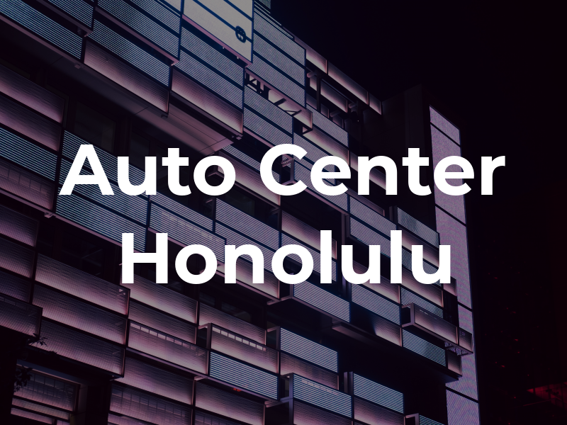 Auto Center Honolulu