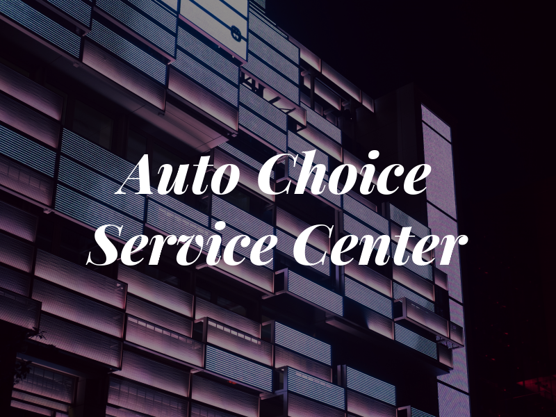 Auto Choice Service Center