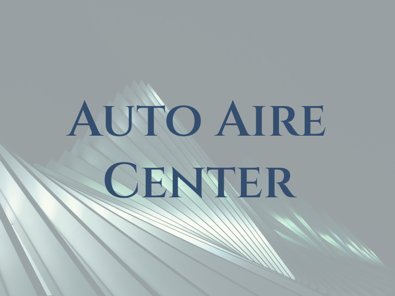Auto Aire Center