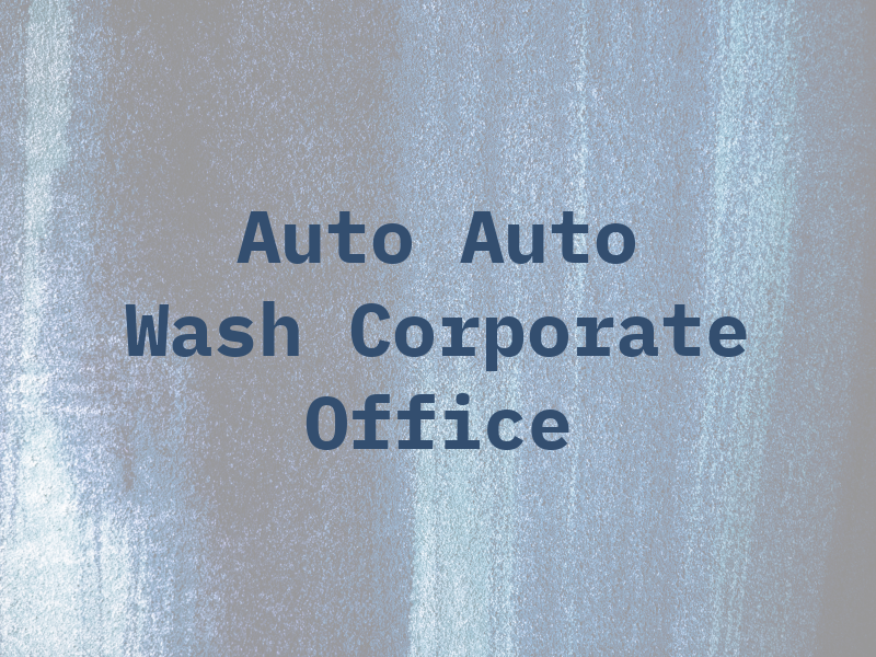 Auto Auto Wash Corporate Office