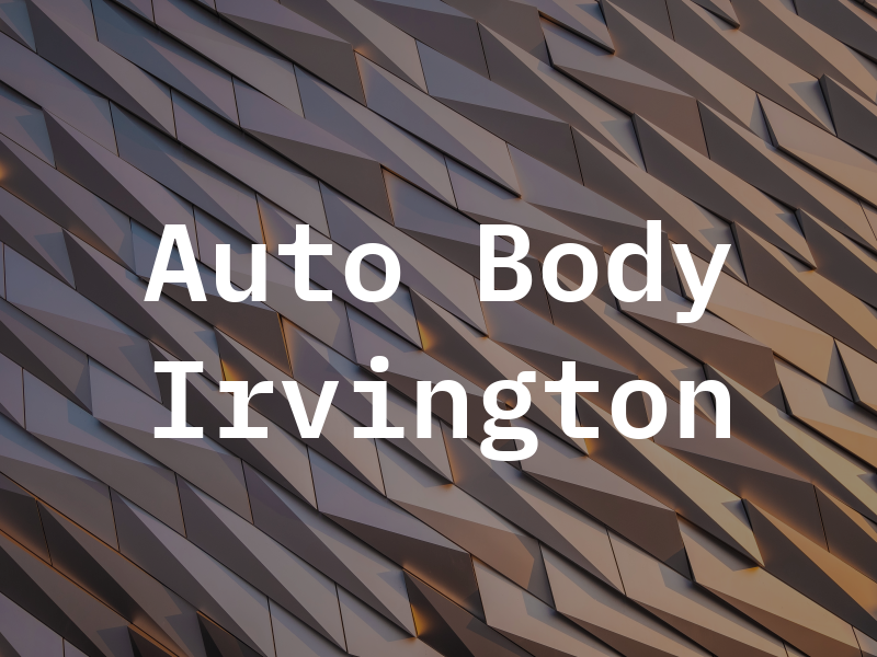 Auto Body OF Irvington