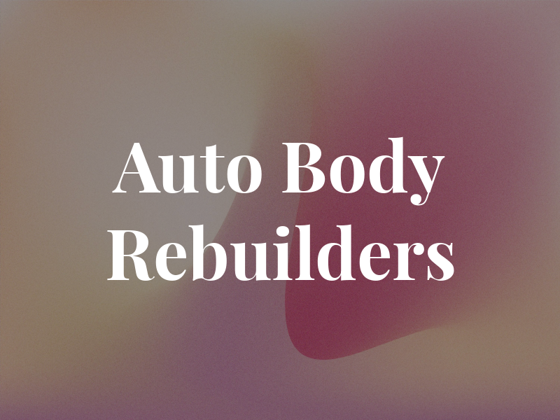 Auto Body Rebuilders