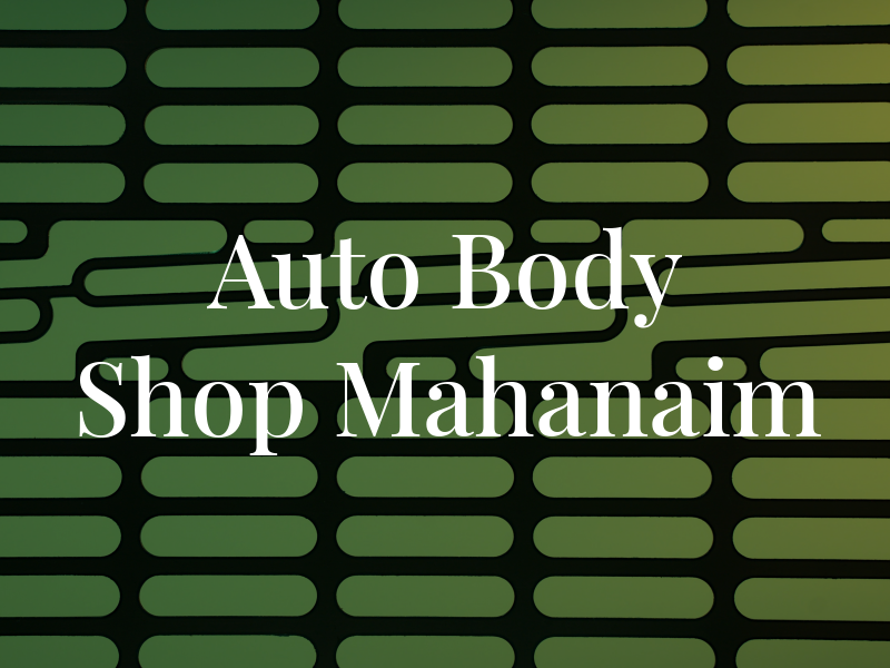 Auto Body Shop Mahanaim