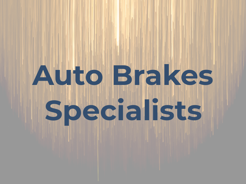 Auto Brakes Specialists