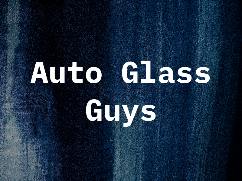 Auto Glass Guys