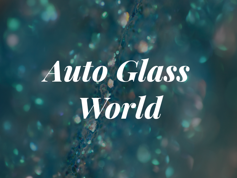 Auto Glass World