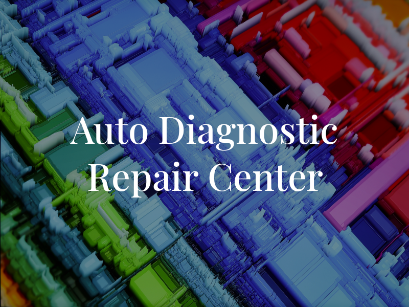 Auto Diagnostic & Repair Center LLC