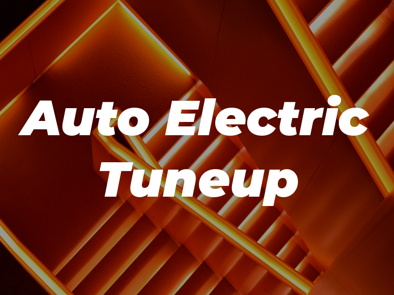 Auto Electric & Tuneup
