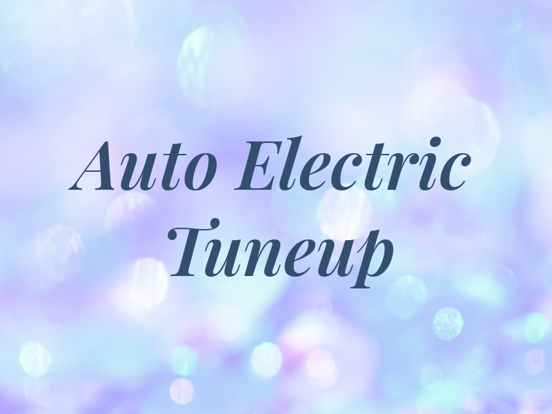 Auto Electric & Tuneup