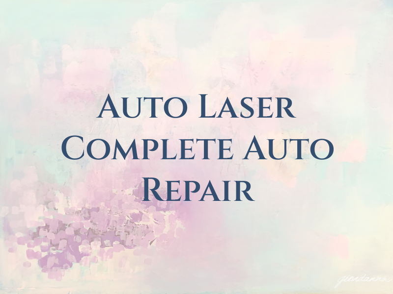 Auto Laser LLC Complete Auto Repair