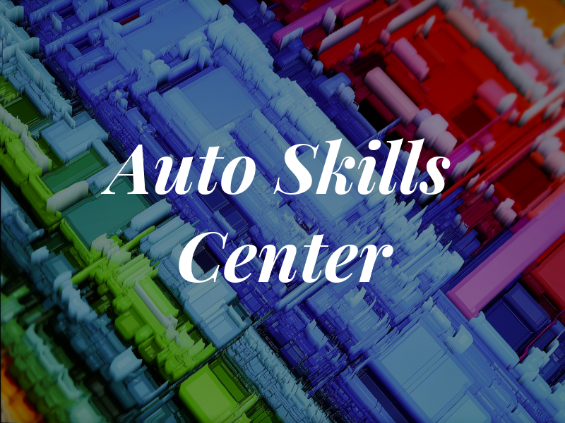 Auto Skills Center