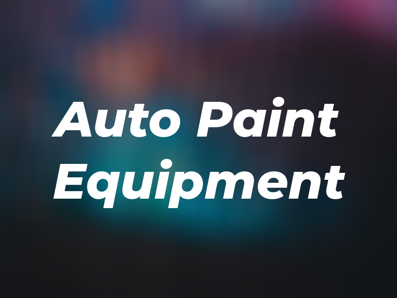 Auto Paint & Equipment Co