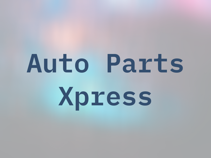 Auto Parts Xpress
