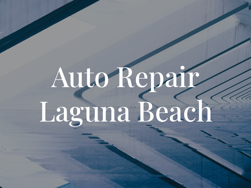 Auto Repair Laguna Beach