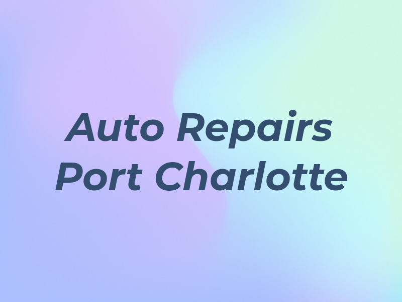 Auto Repairs Port Charlotte