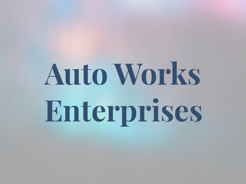 Auto Works Enterprises Inc