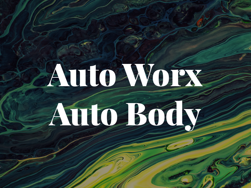 Auto Worx Auto Body