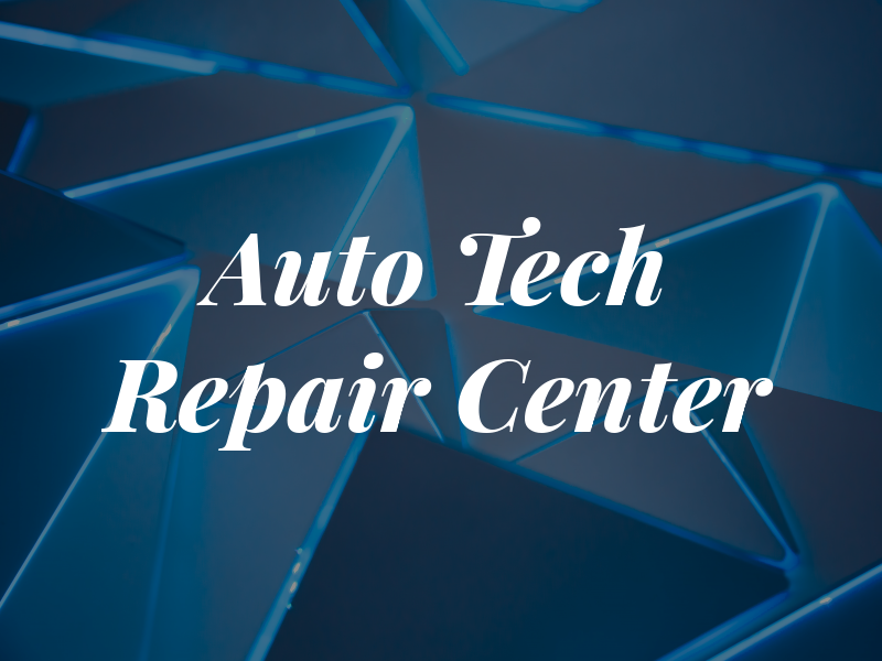 Auto Tech Repair Center